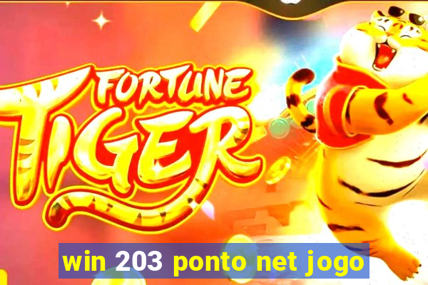 win 203 ponto net jogo